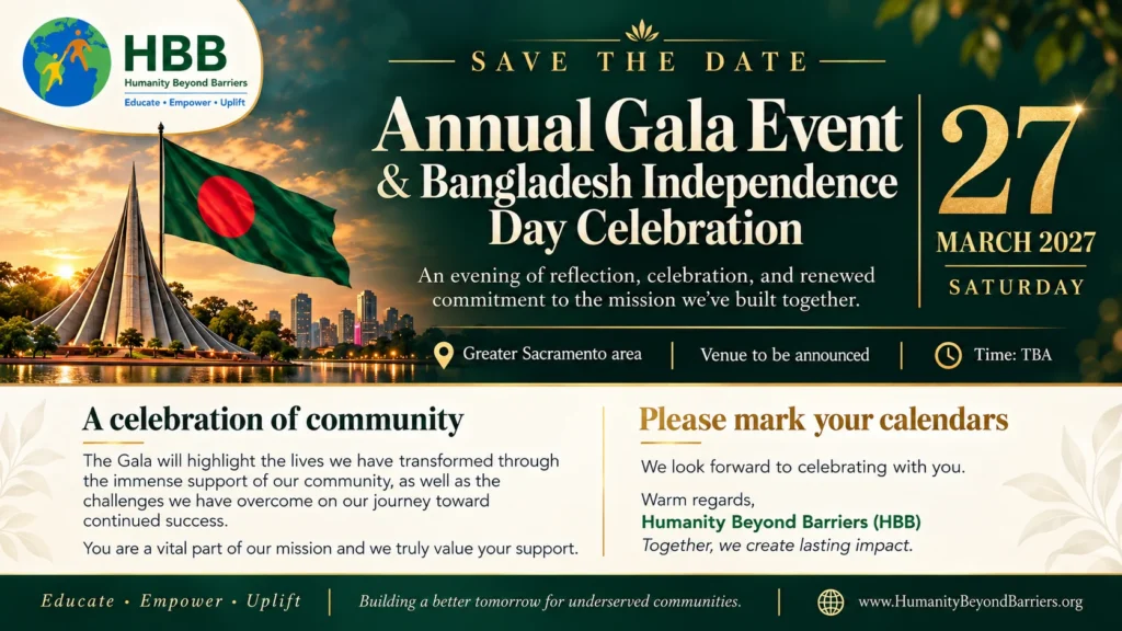 Save the date: HBB Annual Gala Event and Bangladesh Independence Day Celebration, Saturday, 27 March 2027. Greater Sacramento area; venue and time to be announced.